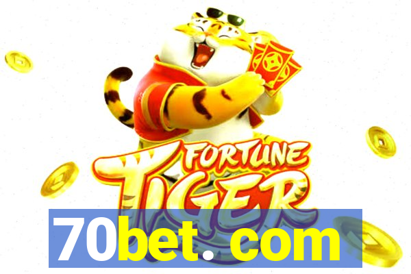 70bet. com